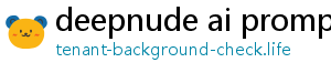 deepnude ai prompt